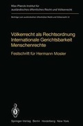 Cover: V&ouml;lkerrecht als Rechtsordnung Internationale Gerichtsbarkeit Menschenrechte - Springer