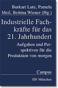 Cover: Industrielle Fachkr&auml;fte f&uuml;r das 21. Jahrhundert - Campus