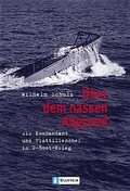 Cover: &Uuml;ber dem nassen Abgrund - Ullstein Taschenbuchverlag