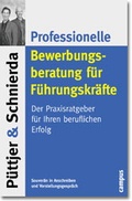 Cover: Professionelle Bewerbungsberatung f&uuml;r F&uuml;hrungskr&auml;fte - Campus
