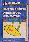 Cover: Hafenman&ouml;ver unter Segel und Motor - Motorbuch Verlag