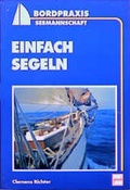 Cover: Einfach Segeln - Motorbuch Verlag