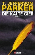 Cover: Die kalte Gier - Ullstein Taschenbuchverlag