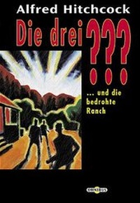 Enlarge image Cover: Die 3 Fragezeichen / ... und die bedrohte Ranch - cbj