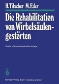 Cover: Die Rehabilitation von Wirbels&auml;ulengest&ouml;rten - Springer
