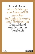 Cover: Neue Leistungs- und Lohnpolitik zwischen Individualisierung und Tarifvertrag - Campus