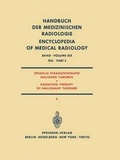 Cover: Spezielle Strahlentherapie Maligner Tumoren Teil 5 / Radiation Therapy of Malignant Tumours Part 5 - Springer