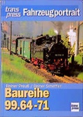 Cover: Baureihe 99.64-71 - Motorbuch Verlag