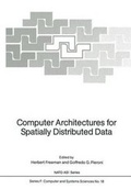 Cover: Computer Architectures for Spatially Distributed Data - Springer
