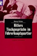 Cover: Hitlers Tischgespr&auml;che im F&uuml;hrerhauptquartier - Ullstein Taschenbuchverlag