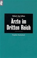 Cover: &Auml;rzte im Dritten Reich - Ullstein Taschenbuchverlag