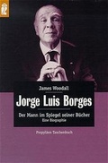 Cover: Borges. Der Mann im Spiegel seiner B&uuml;cher - Ullstein Taschenbuchverlag