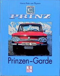 Enlarge image Cover: NSU - die Prinzengarde - Motorbuch Verlag