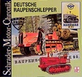 Cover: Deutsche Raupenschlepper - Motorbuch Verlag