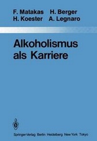 Abbildung von: Alkoholismus als Karriere - Springer