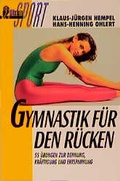 Cover: Gymnastik f&uuml;r den R&uuml;cken - Ullstein Taschenbuchverlag