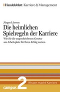 Cover: Die heimlichen Spielregeln der Karriere - Campus