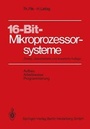 Cover: 16-Bit-Mikroprozessorsysteme - Springer