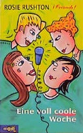 Cover: Friends! / Eine voll coole Woche - C. Bertelsmann
