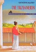 Cover: Die Trojanerin - C. Bertelsmann