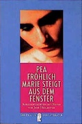 Cover: Marie steigt aus dem Fenster - Ullstein Taschenbuchverlag