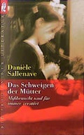 Cover: Das Schweigen der M&uuml;tter - Ullstein Taschenbuchverlag