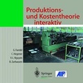 Cover: Produktions- und Kostentheorie interaktiv - Springer