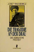 Cover: Die Trag&ouml;die an der Drau - Ullstein Taschenbuchverlag