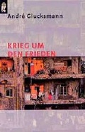 Cover: Krieg um den Frieden - Ullstein Taschenbuchverlag