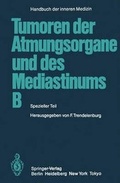 Cover: Tumoren der Atmungsorgane und des Mediastinums B - Springer