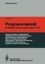Cover: Programmierstil in Pascal, Cobol, Fortran, Basic, PL/I - Springer