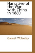 Cover: Narrative of the War with China in 1860 - BiblioLife