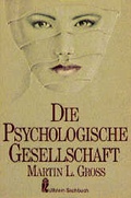 Cover: Die psychologische Gesellschaft - Ullstein Taschenbuchverlag
