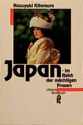 Cover: Japan - im Reich der m&auml;chtigen Frauen - Ullstein Taschenbuchverlag