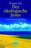 Cover: Der &ouml;kologische Jesus - C. Bertelsmann