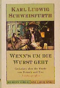 Cover: Wenns um die Wurst geht - C. Bertelsmann