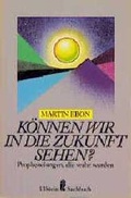 Cover: K&ouml;nnen wir in die Zukunft sehen? - Ullstein Taschenbuchverlag