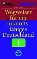 Cover: Wegweiser f&uuml;r ein zukunftsf&auml;higes Deutschland - C. Bertelsmann