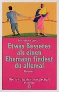 Cover: Etwas Besseres als einen Ehemann findest du allemal - Fischer Taschenbuch