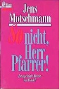 Cover: So nicht, Herr Pfarrer! - Ullstein Taschenbuchverlag