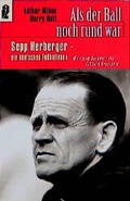 Cover: Als der Ball noch rund war - Ullstein Taschenbuchverlag