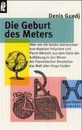 Cover: Die Geburt des Meters - Ullstein Taschenbuchverlag