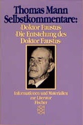 Cover: Selbstkommentare: 'Doktor Faustus' und 'Die Entstehung des Doktor Faustus' - Fischer Taschenbuch