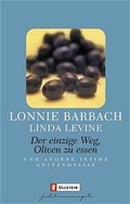 Cover: Der einzige Weg, eine Olive zu essen und andere Geheimnisse - Ullstein Taschenbuchverlag