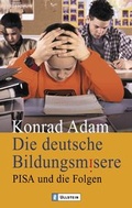 Cover: Die deutsche Bildungsmisere - Ullstein Taschenbuchverlag