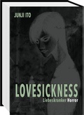 Cover: Lovesickness - Liebeskranker Horror - Carlsen Manga