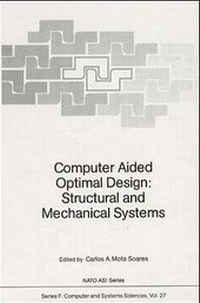 Enlarge image Cover: Computer Aided Optimal Design: Structural and Mechanical Systems - Springer