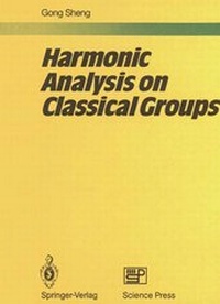 Abbildung von: Harmonic Analysis on Classical Groups - Springer