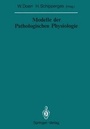 Cover: Modelle der Pathologischen Physiologie - Springer