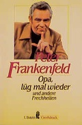 Cover: Opa, l&uuml;g mal wieder und andere Frechheiten - Ullstein Taschenbuchverlag